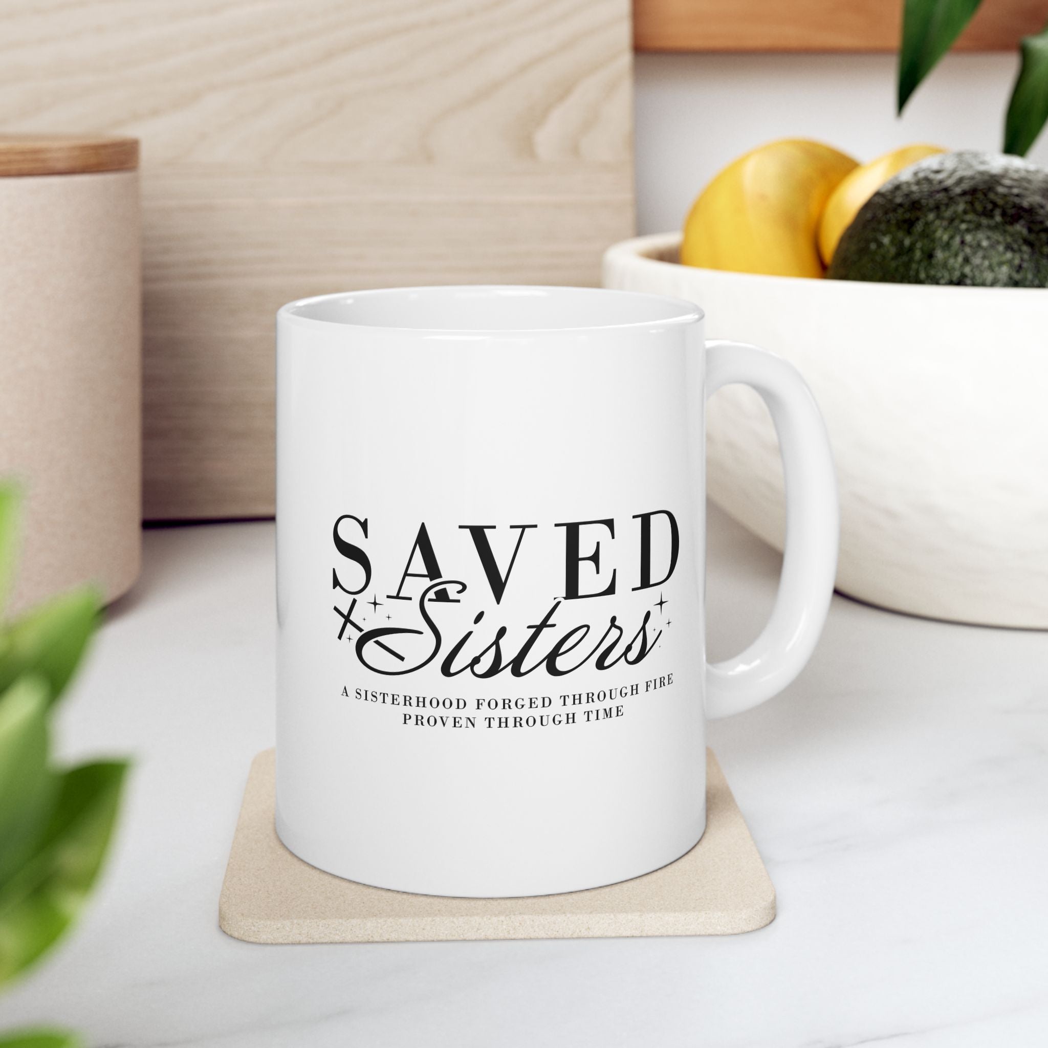 Saved Sisters Coffee Mug