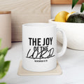 The Joy of The Lord Coffee Mug