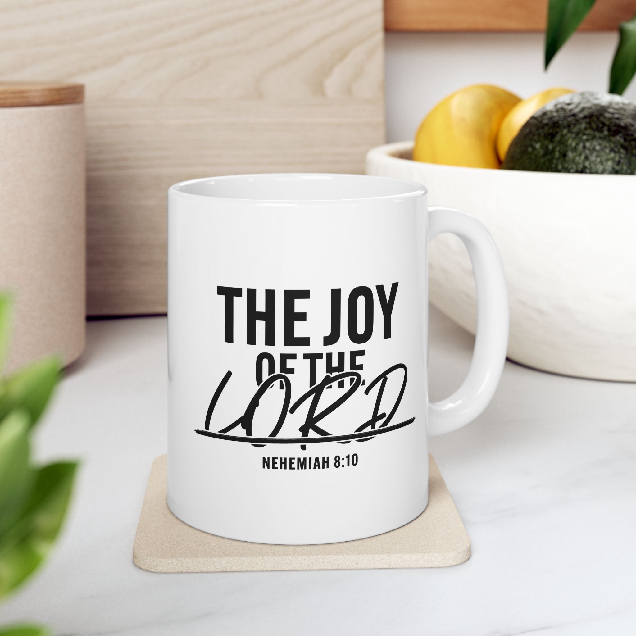 The Joy of The Lord Coffee Mug