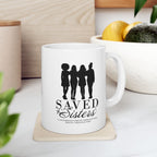 Saved Sisters Coffee Mug