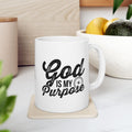 God is My Purpose Coffee Mug