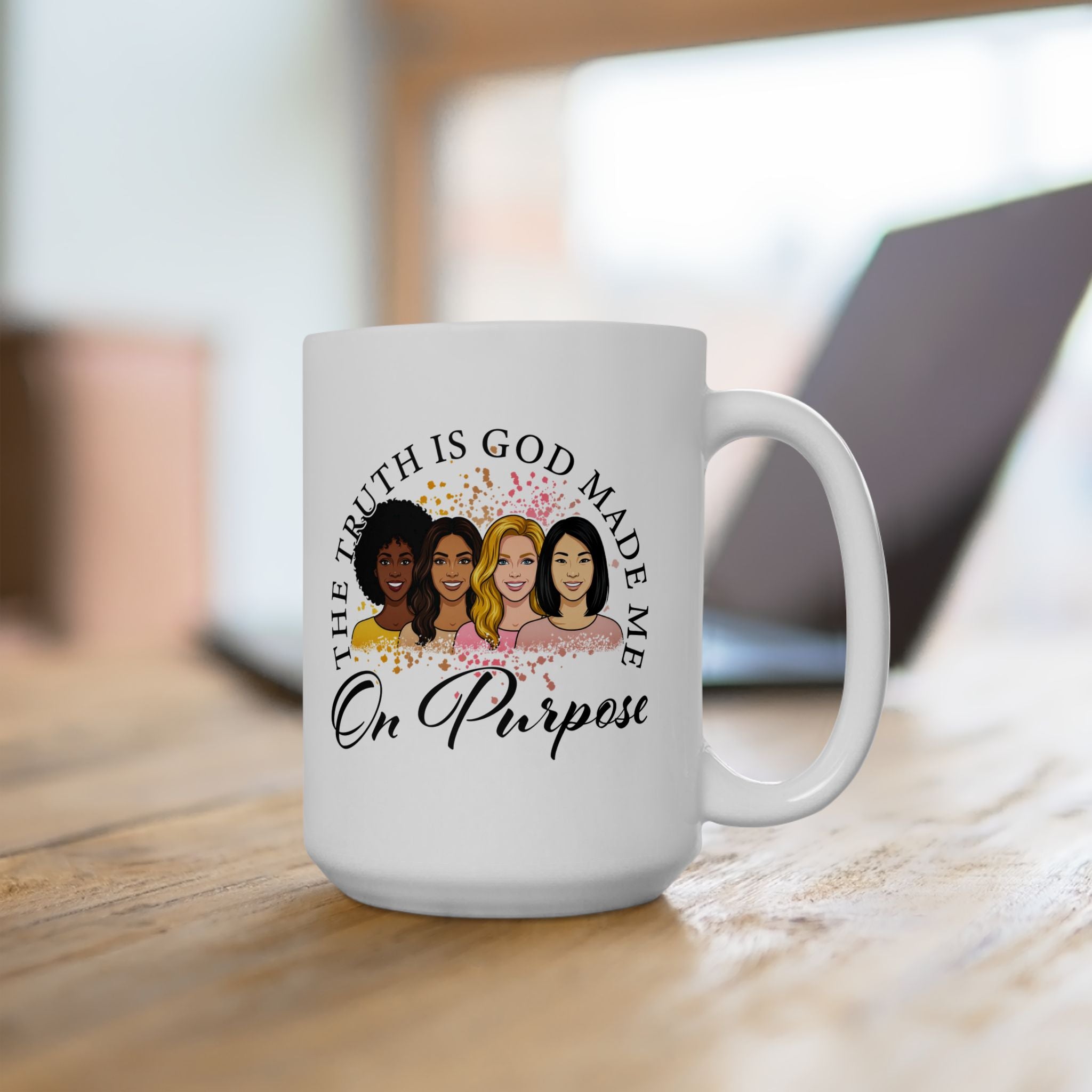 God Made Me On Purpose Coffee Mug
