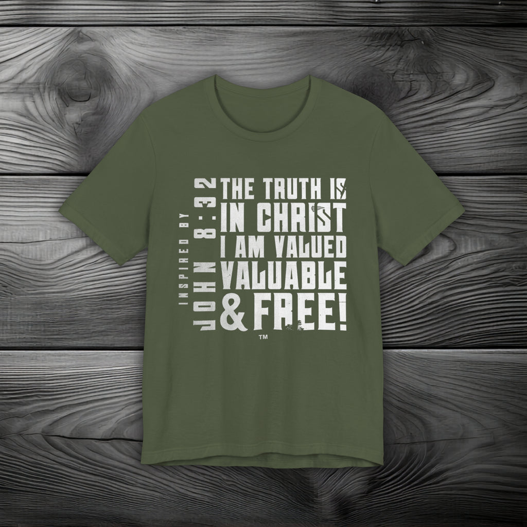 The Truth is in Christ I Am Valued Unisex Jersey Short Sleeve Tee