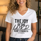 The Joy of The Lord is My Strength Unisex Jersey Short Sleeve V-Neck Tee