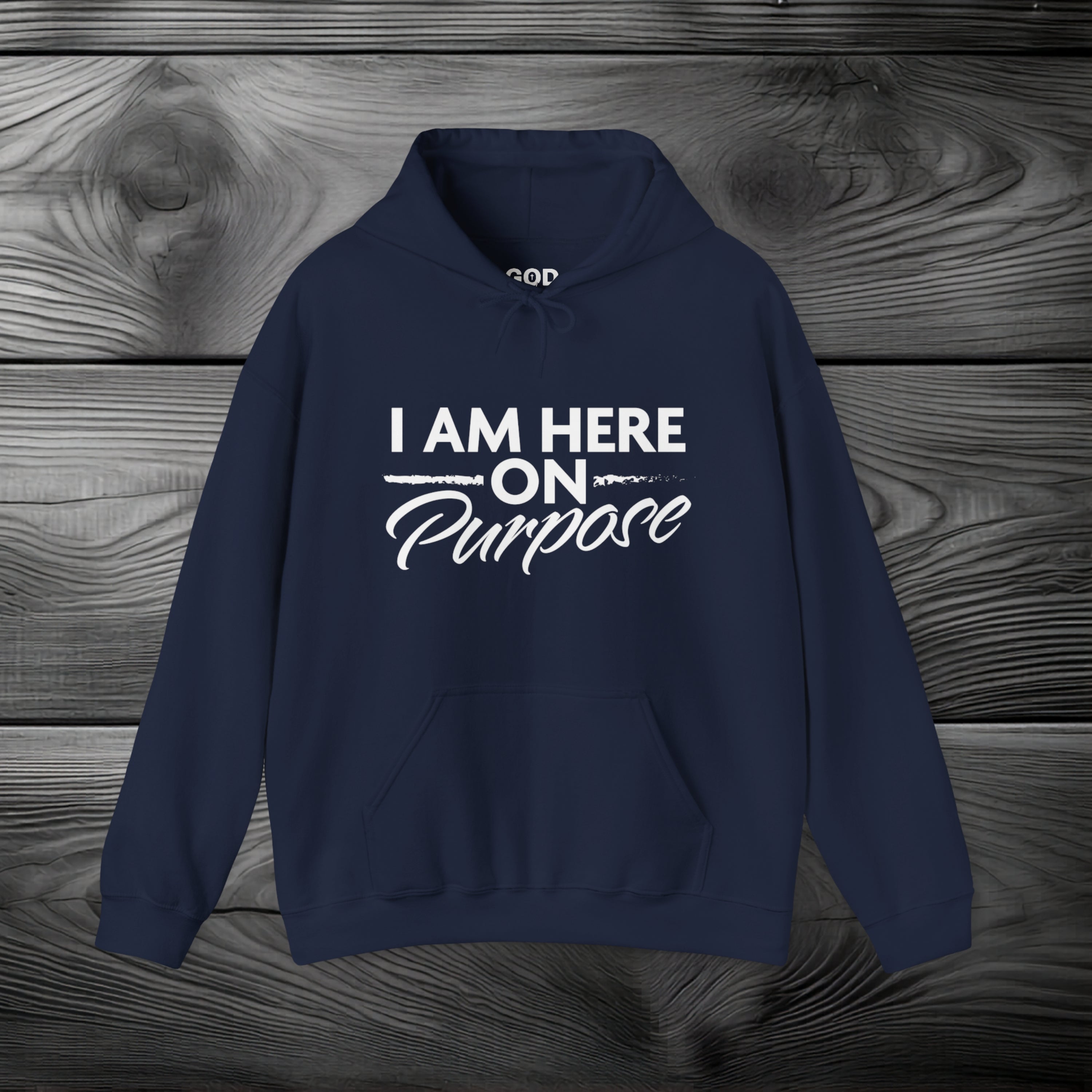 I Am Here on Purpose Pullover Hoodie