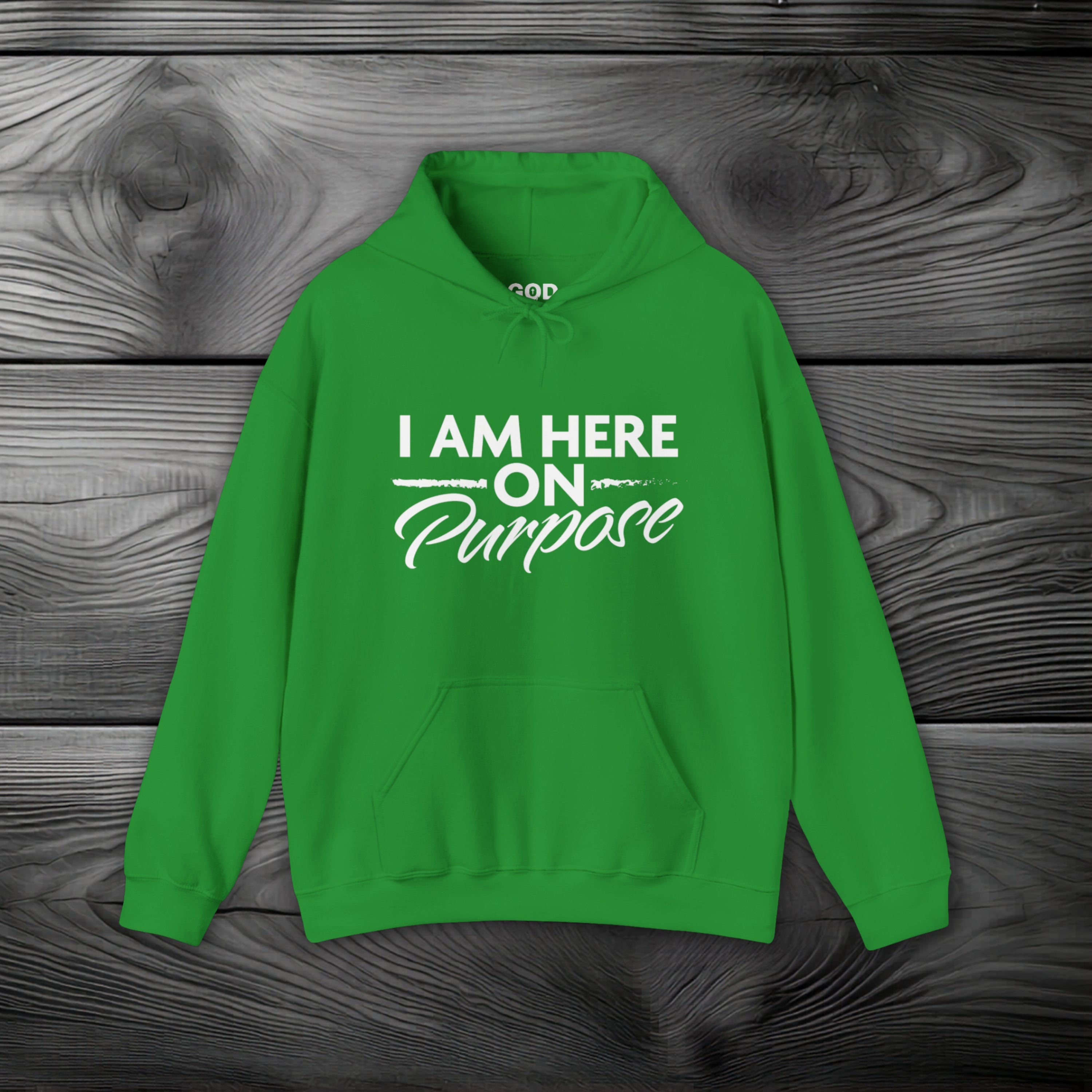 I Am Here on Purpose Pullover Hoodie