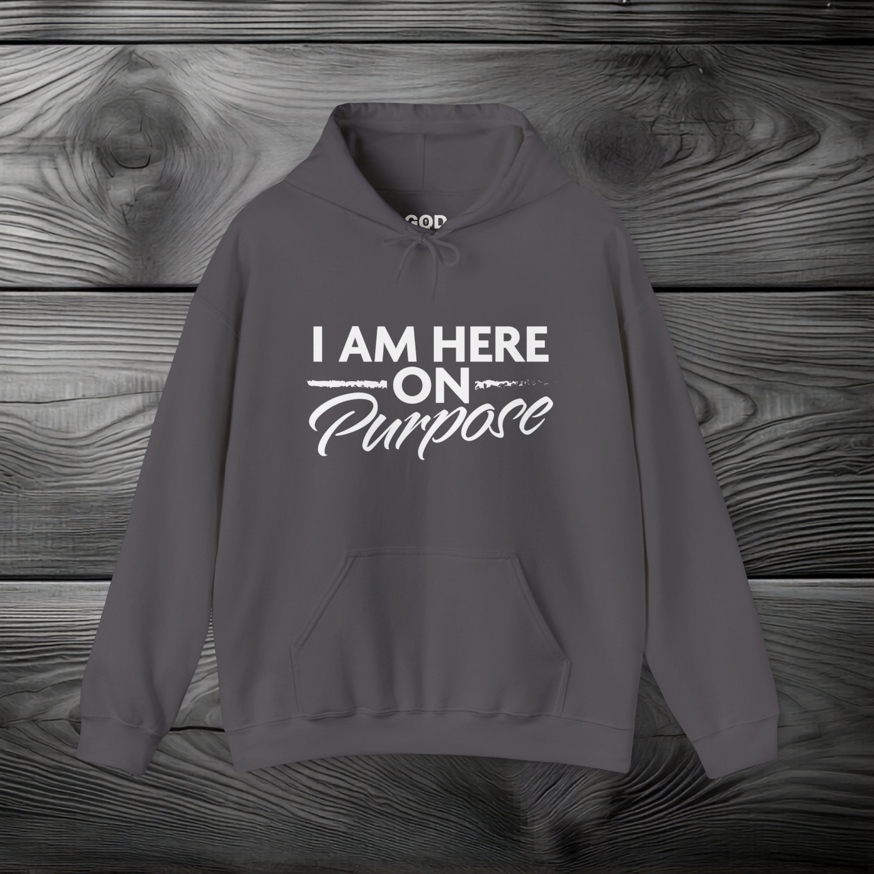I Am Here on Purpose Pullover Hoodie