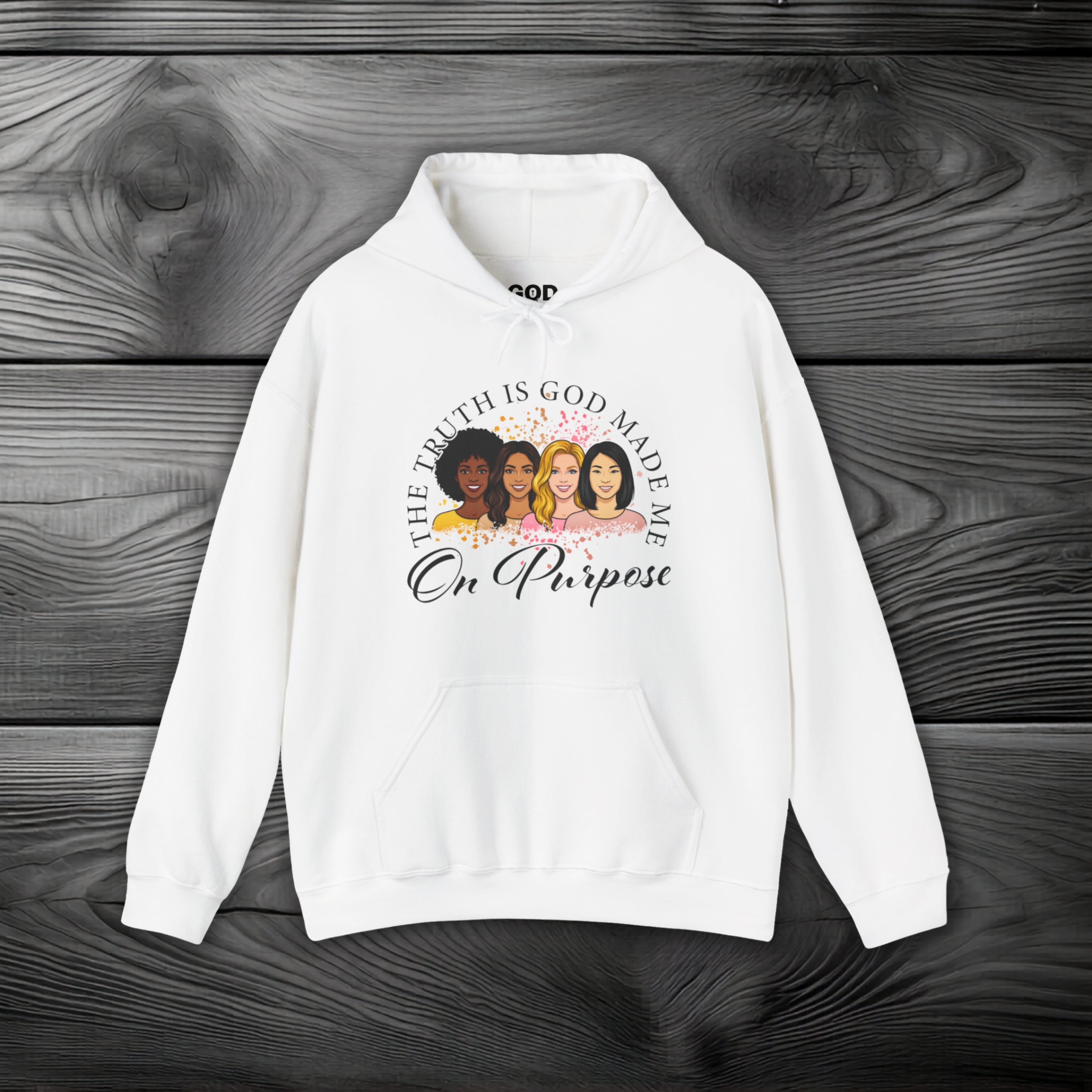 God Made Me On Purpose Pullover Hoodie