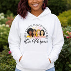 God Made Me On Purpose Pullover Hoodie