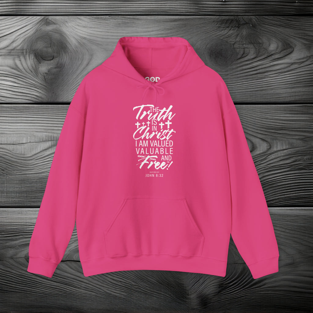 The Truth is in Christ I Am Valued Valuable and Free Pullover Hoodie
