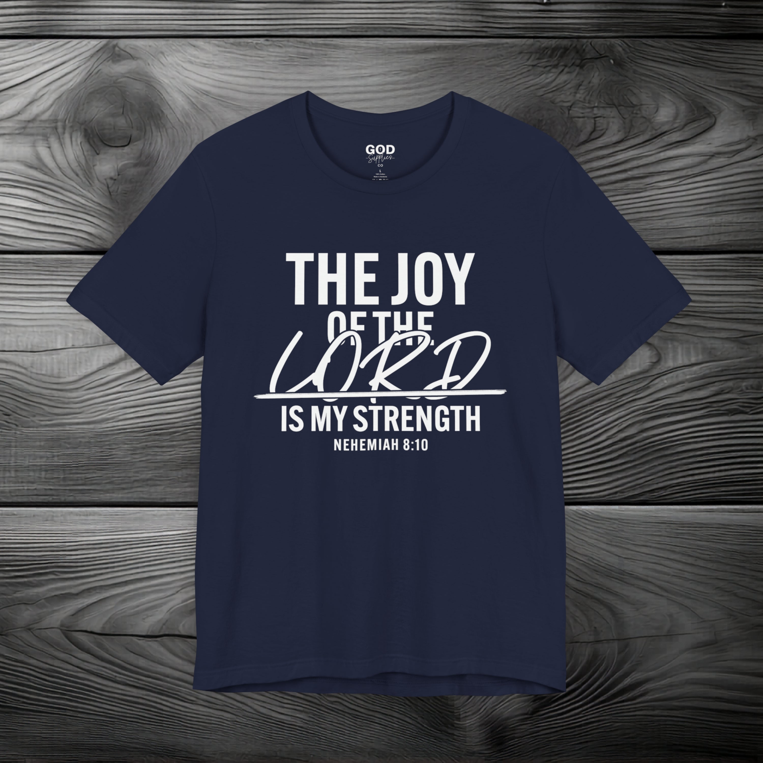 The Joy of The Lord is My Strength Unisex Jersey Short Sleeve Tee