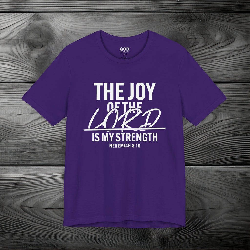 The Joy of The Lord is My Strength Unisex Jersey Short Sleeve Tee