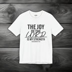The Joy of The Lord is My Strength Unisex Jersey Short Sleeve Tee