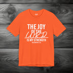 The Joy of The Lord is My Strength Unisex Jersey Short Sleeve Tee