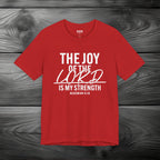 The Joy of The Lord is My Strength Unisex Jersey Short Sleeve Tee
