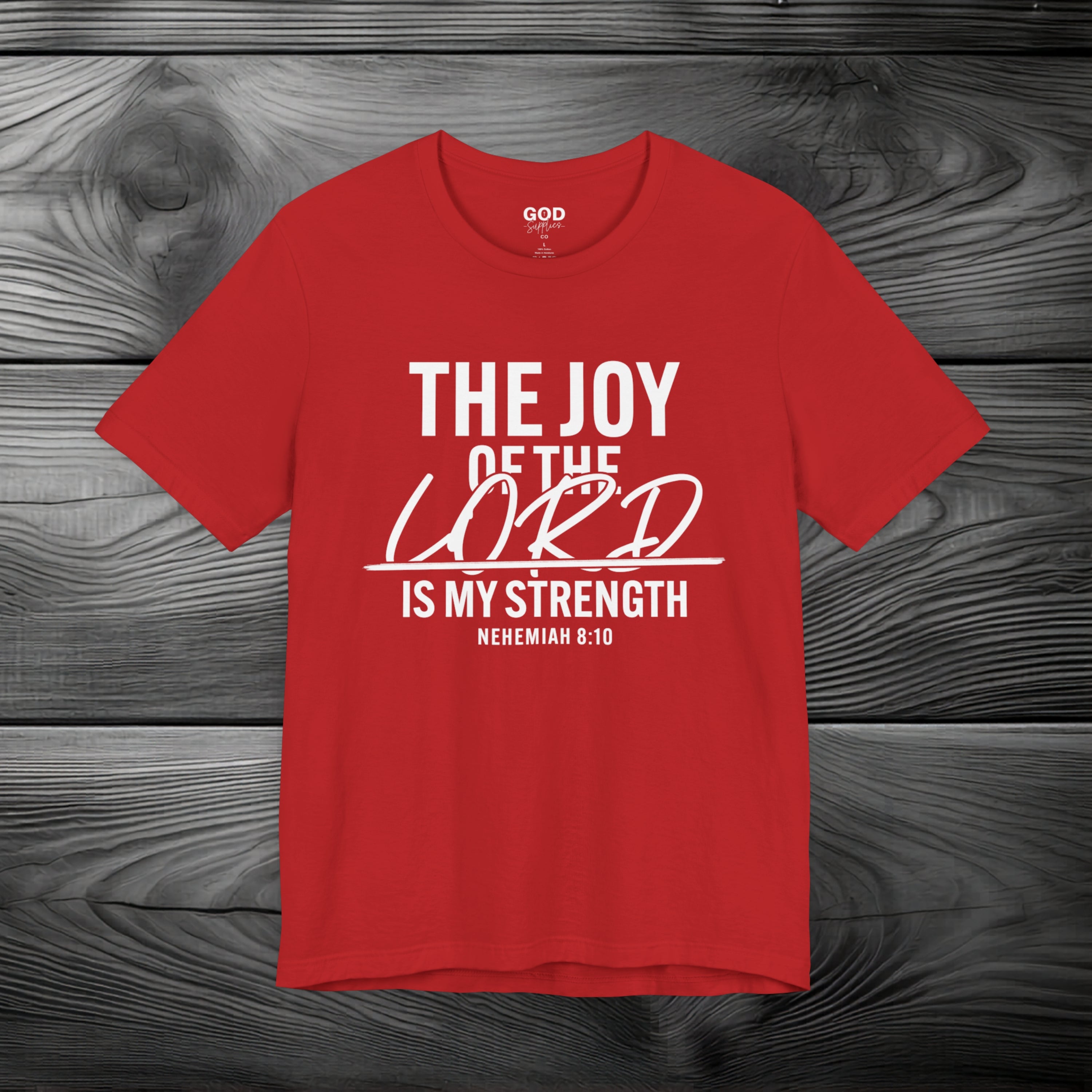 The Joy of The Lord is My Strength Unisex Jersey Short Sleeve Tee