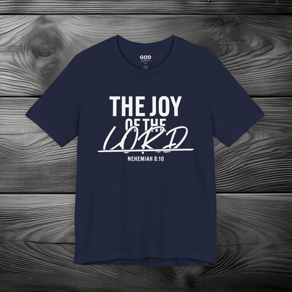 The Joy of The Lord Unisex Jersey Short Sleeve Tee