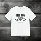 The Joy of The Lord Unisex Jersey Short Sleeve Tee