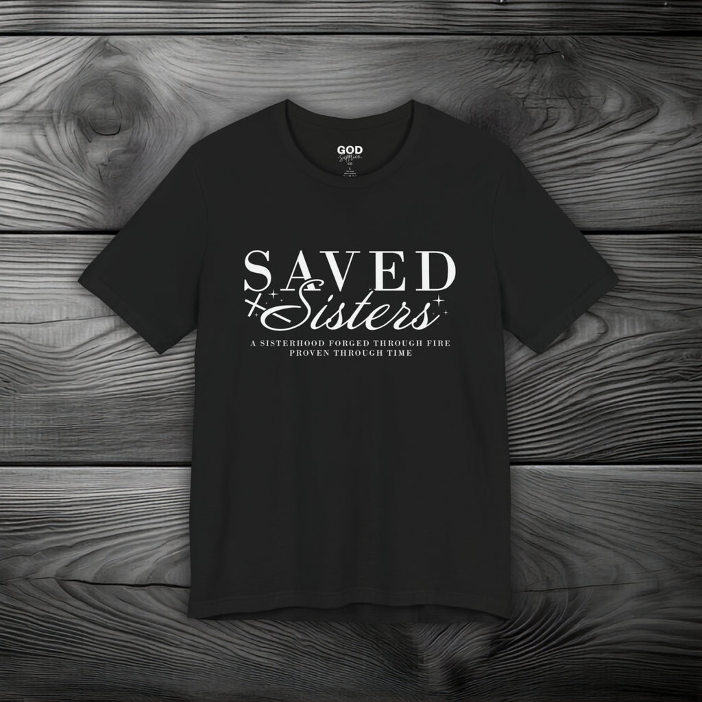 Saved Sisters Unisex Jersey Short Sleeve Tee