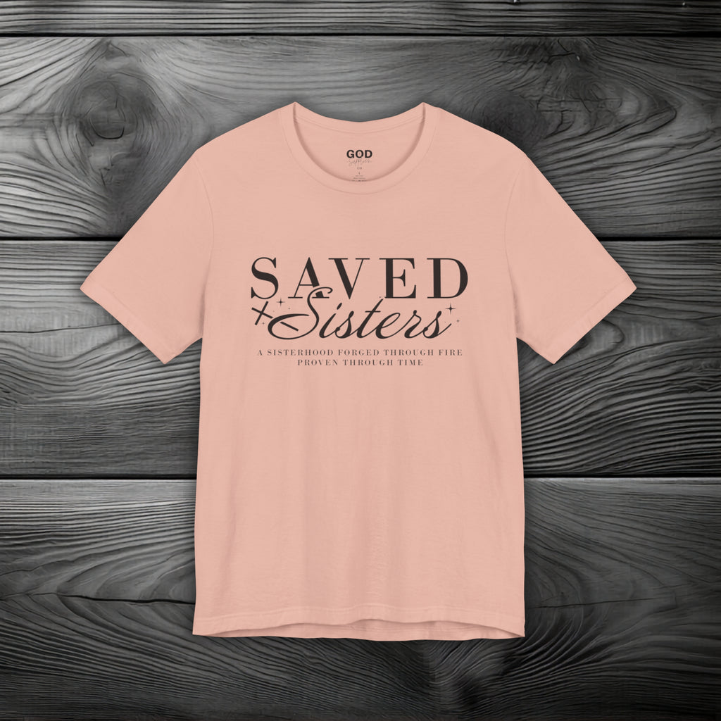 Saved Sisters Unisex Jersey Short Sleeve Tee