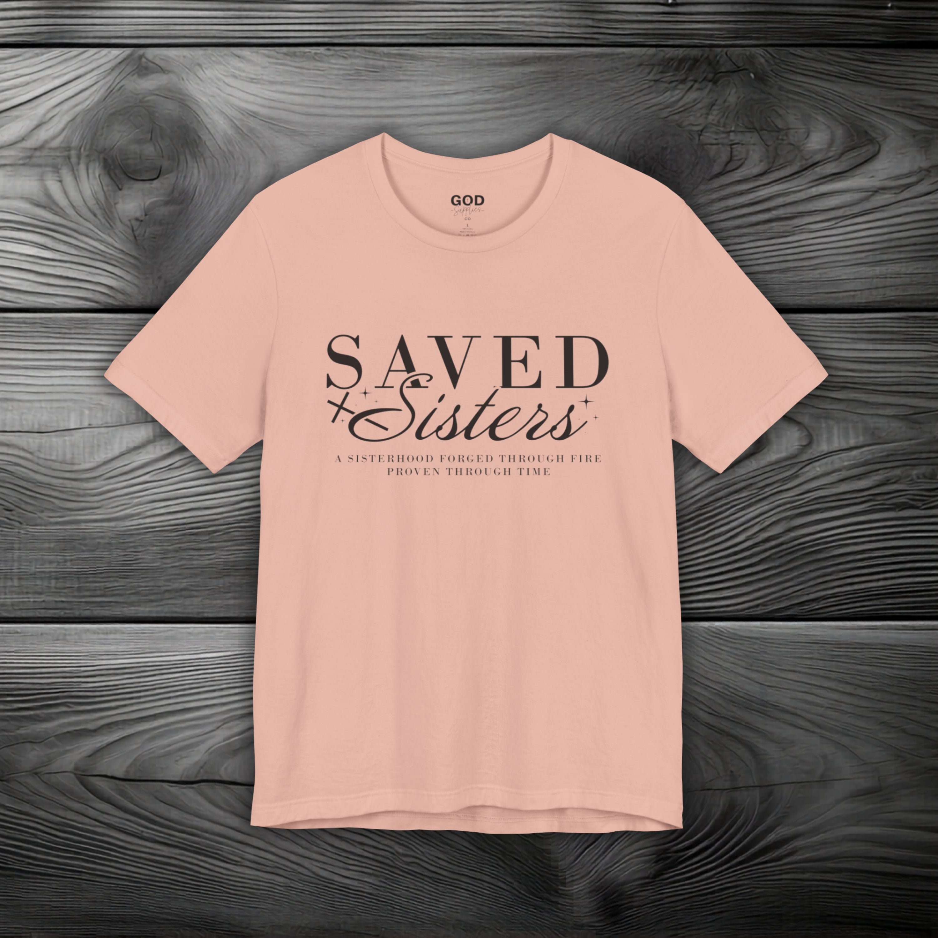 Saved Sisters Unisex Jersey Short Sleeve Tee