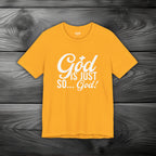 God Is Just So... God! Unisex Jersey Short Sleeve Tee