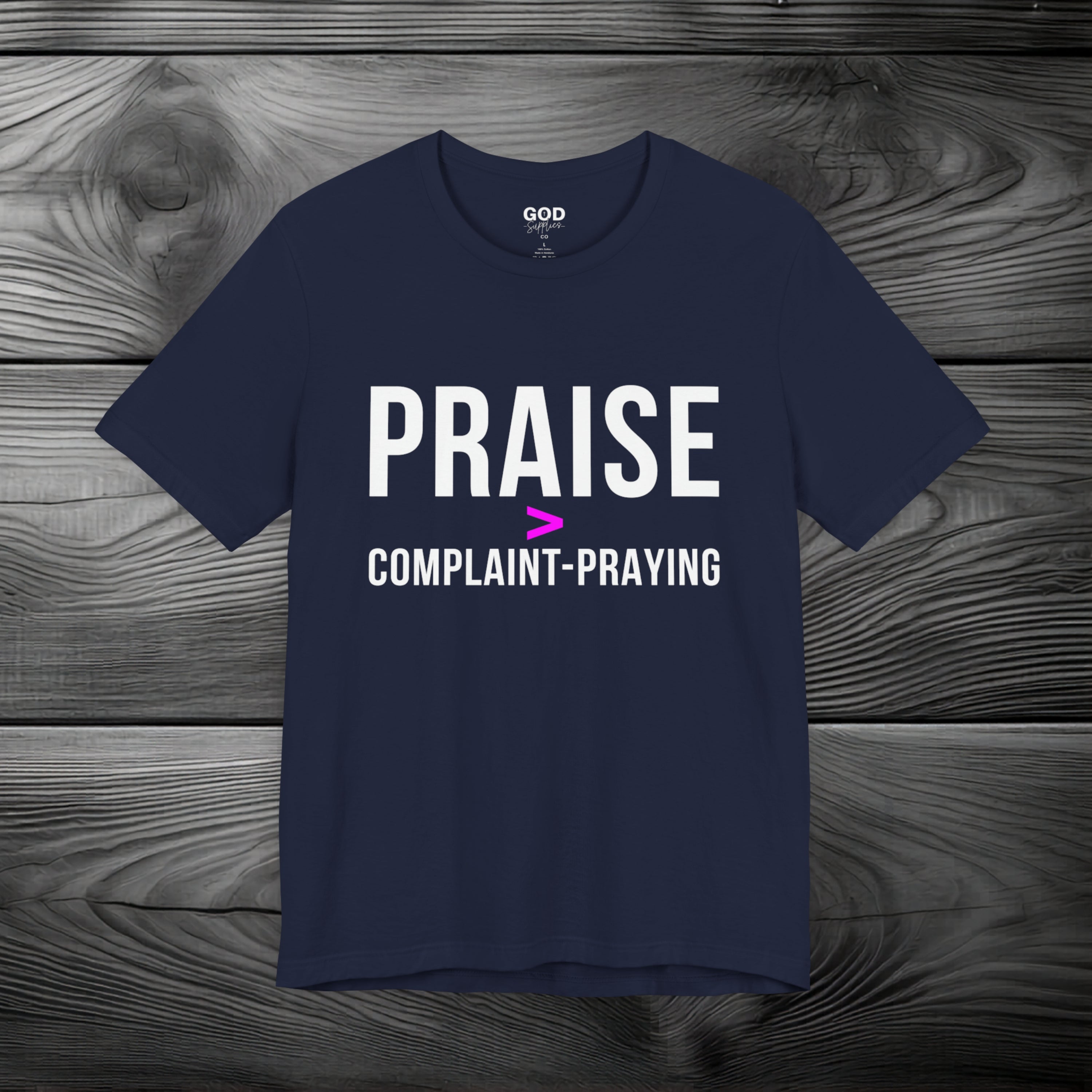 Praise > Complaint-Praying Unisex Jersey Short Sleeve Tee
