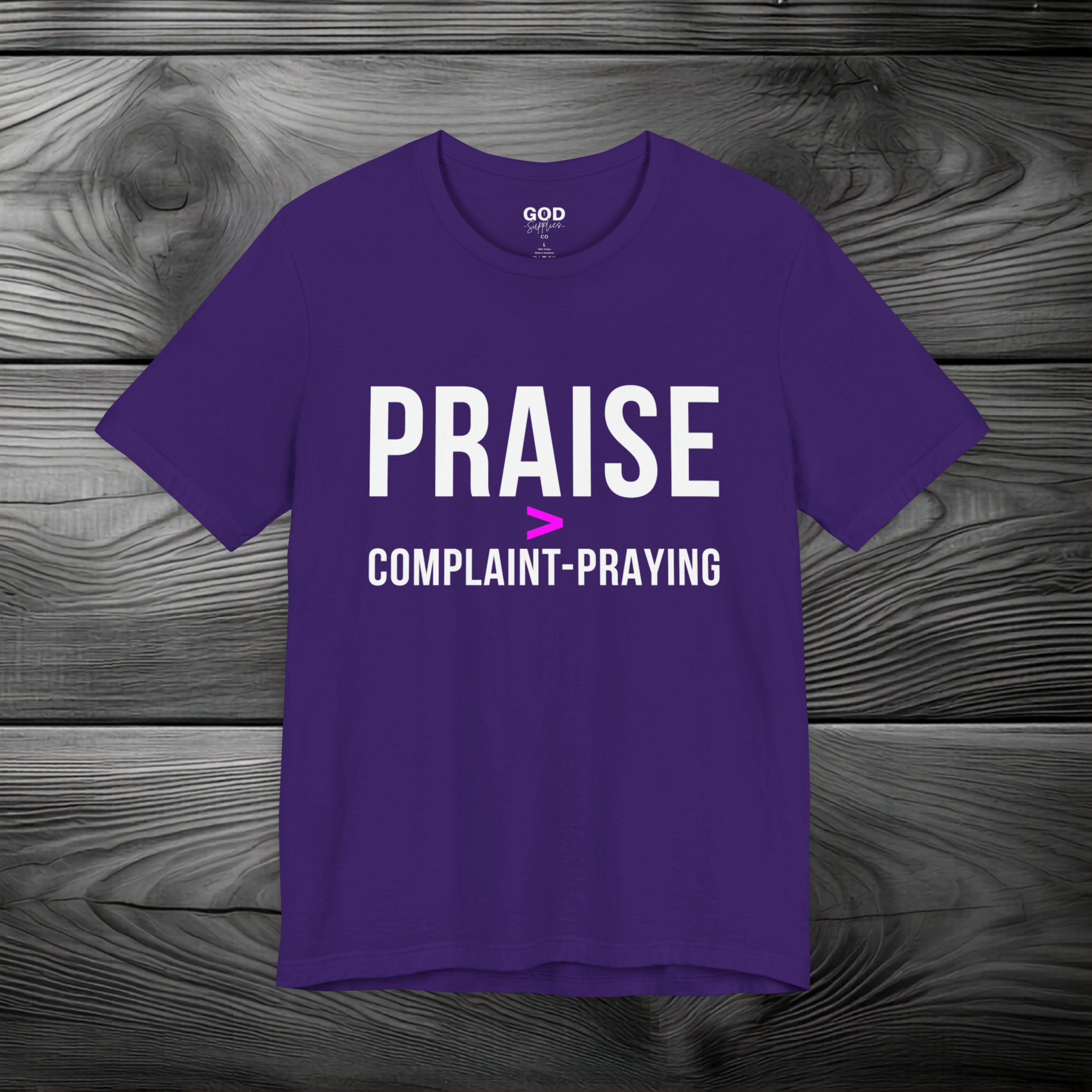 Praise > Complaint-Praying Unisex Jersey Short Sleeve Tee