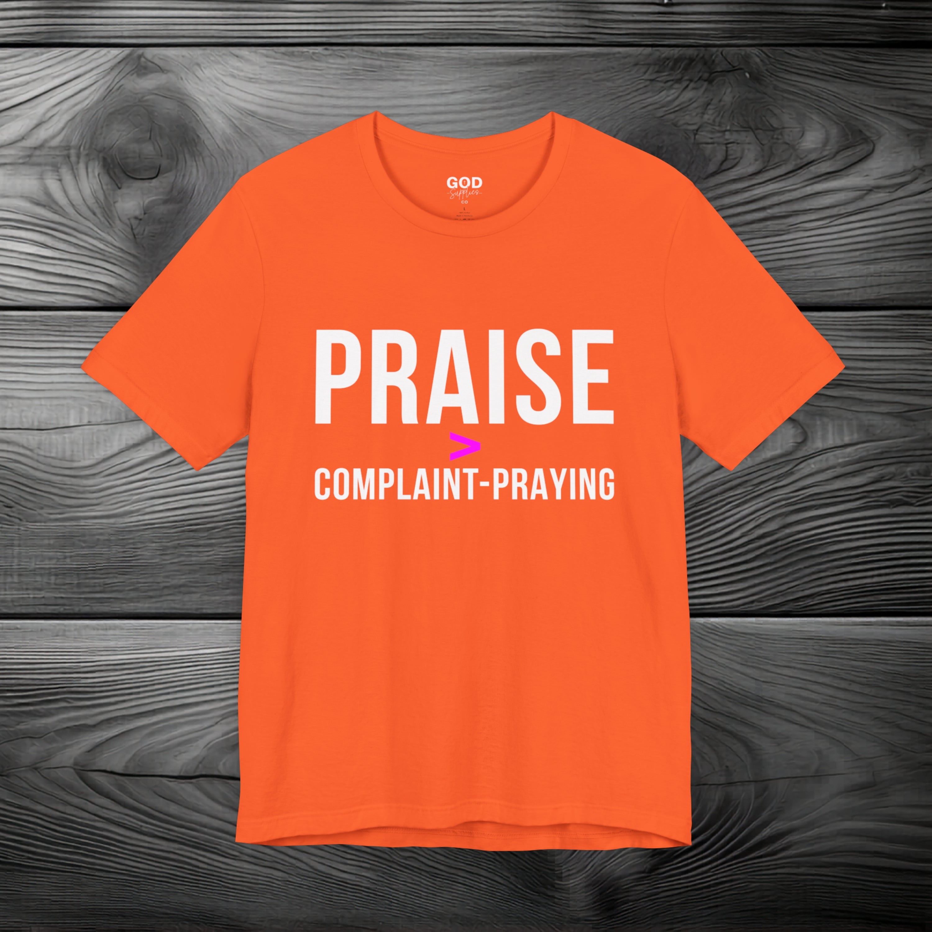 Praise > Complaint-Praying Unisex Jersey Short Sleeve Tee
