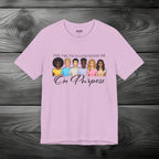 The Truth is God Made Me On Purpose Unisex Jersey Short Sleeve Tee
