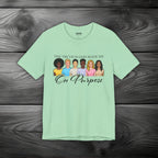 The Truth is God Made Me On Purpose Unisex Jersey Short Sleeve Tee