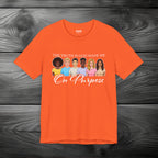 The Truth is God Made Me On Purpose Unisex Jersey Short Sleeve Tee