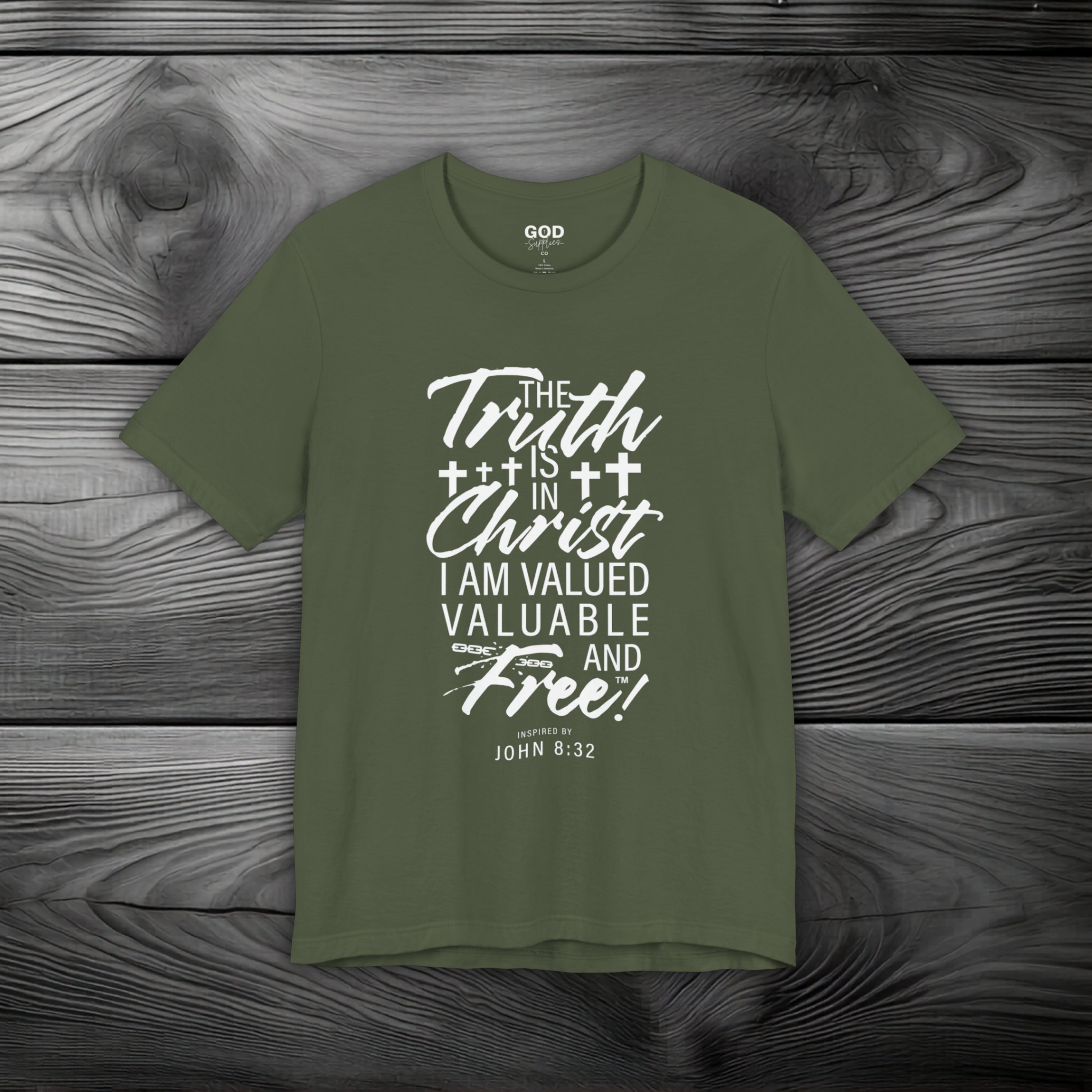 The Truth is in Christ I Am Valued Valuable and Free Unisex Jersey Short Sleeve Tee