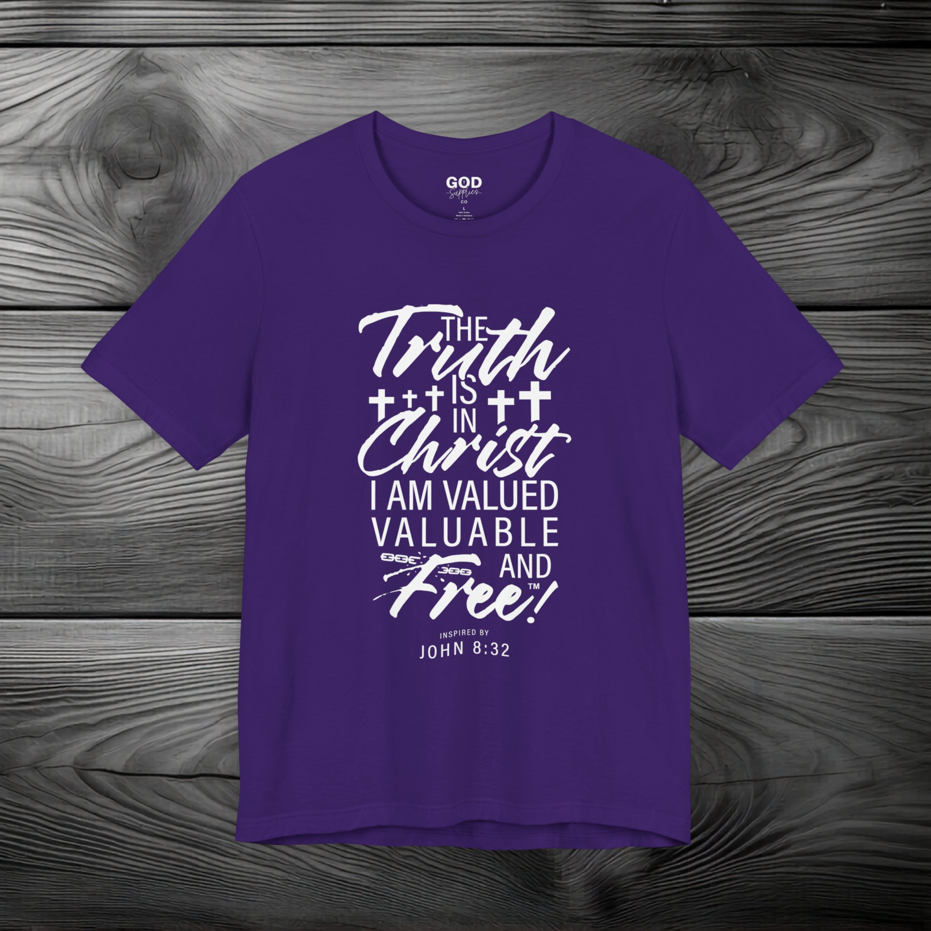 The Truth is in Christ I Am Valued Valuable and Free Unisex Jersey Short Sleeve Tee