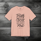 The Truth is in Christ I Am Valued Valuable and Free Unisex Jersey Short Sleeve Tee