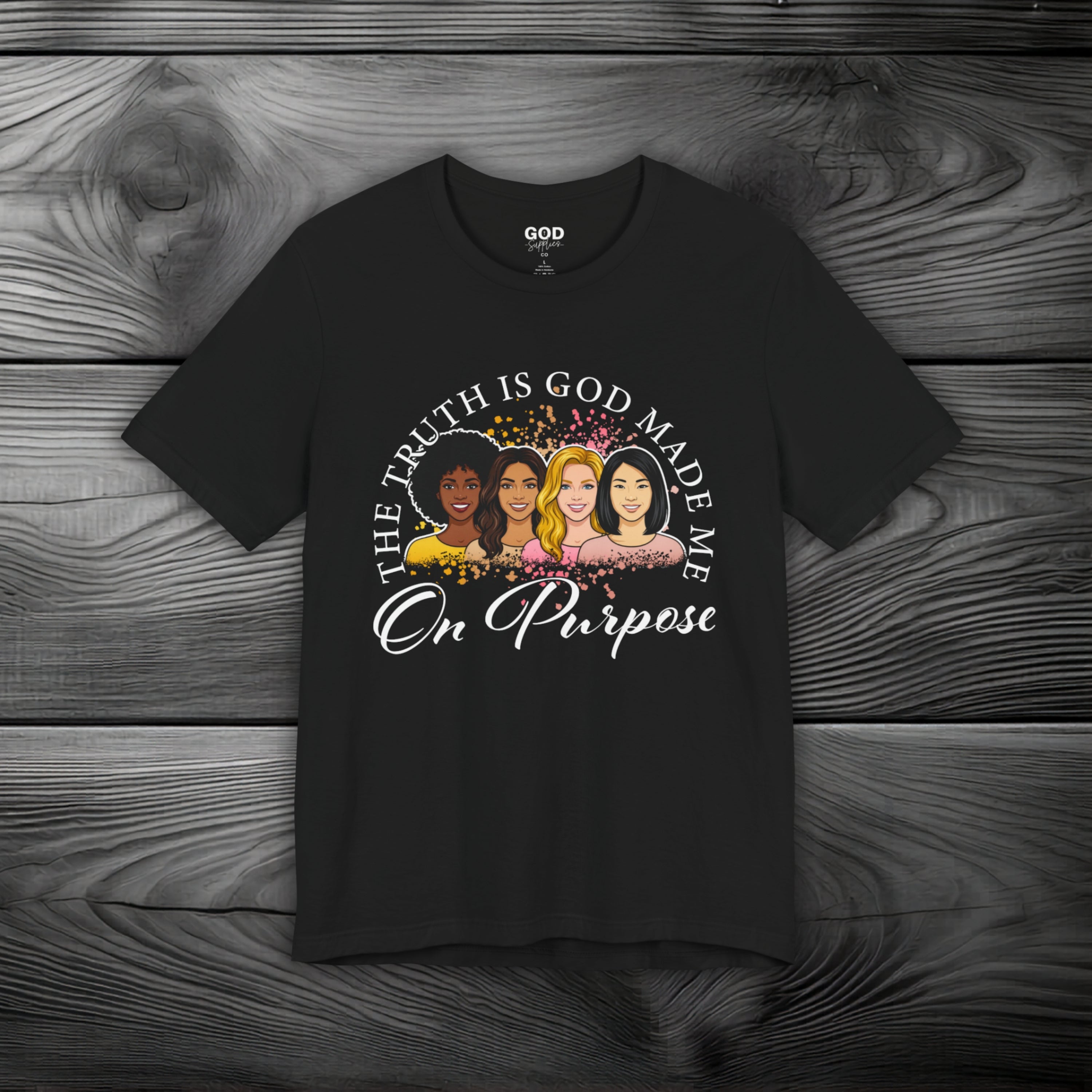 God Made Me On Purpose Unisex Jersey Short Sleeve Tee