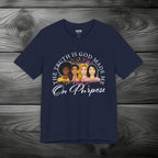 God Made Me On Purpose Unisex Jersey Short Sleeve Tee