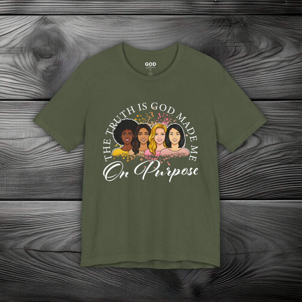 God Made Me On Purpose Unisex Jersey Short Sleeve Tee
