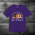 God Made Me On Purpose Unisex Jersey Short Sleeve Tee