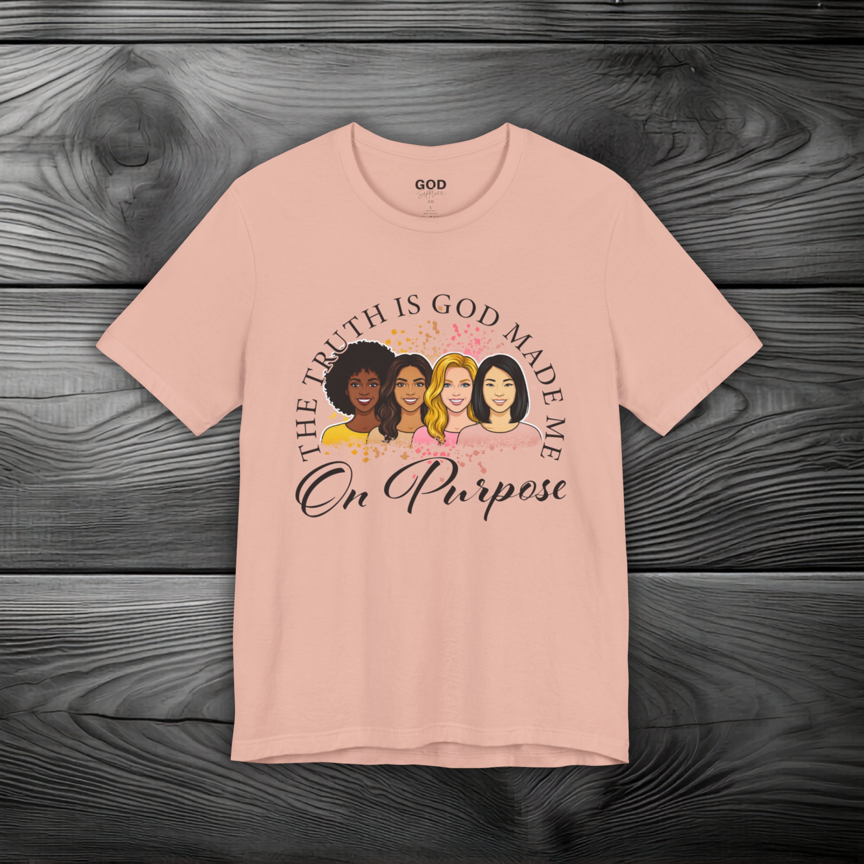 God Made Me On Purpose Unisex Jersey Short Sleeve Tee