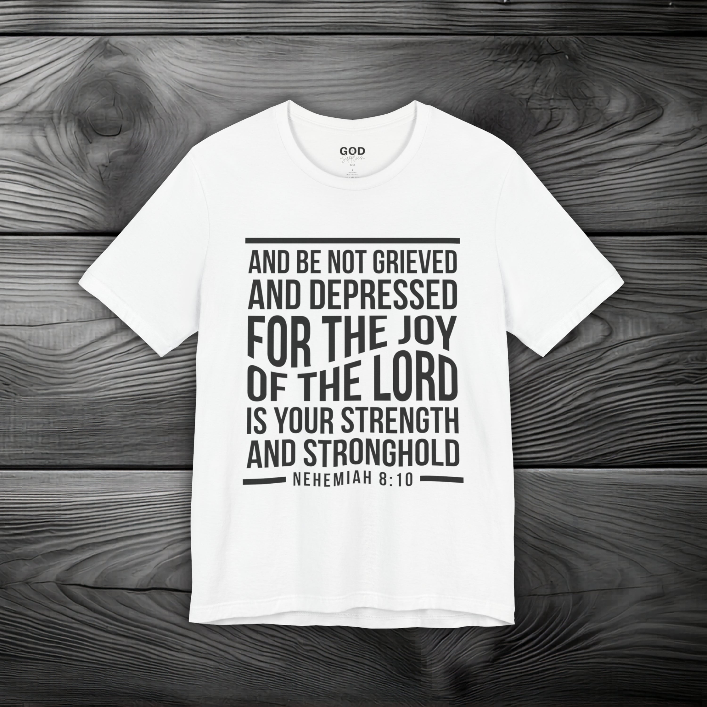 Strength in the Joy of the LORD Unisex Jersey Short Sleeve Tee