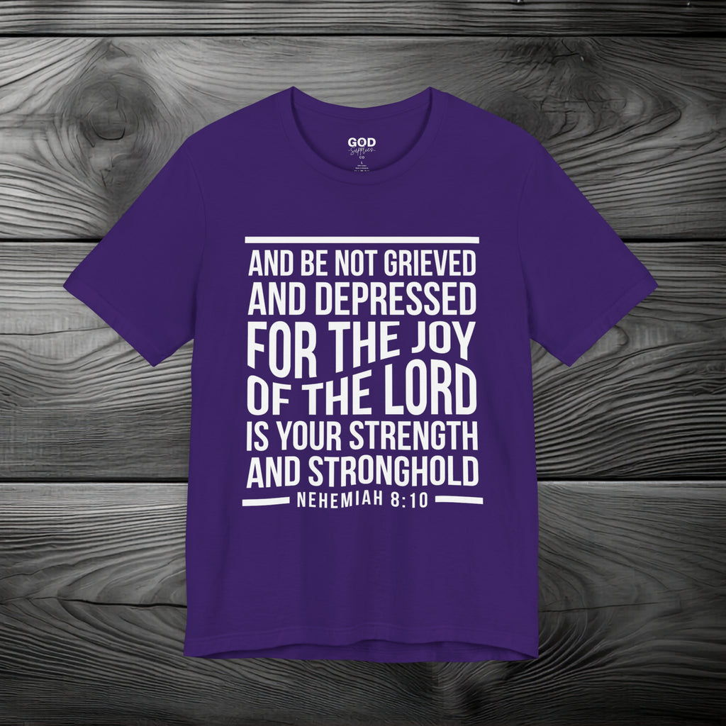 Strength in the Joy of the LORD Unisex Jersey Short Sleeve Tee
