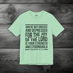 Strength in the Joy of the LORD Unisex Jersey Short Sleeve Tee