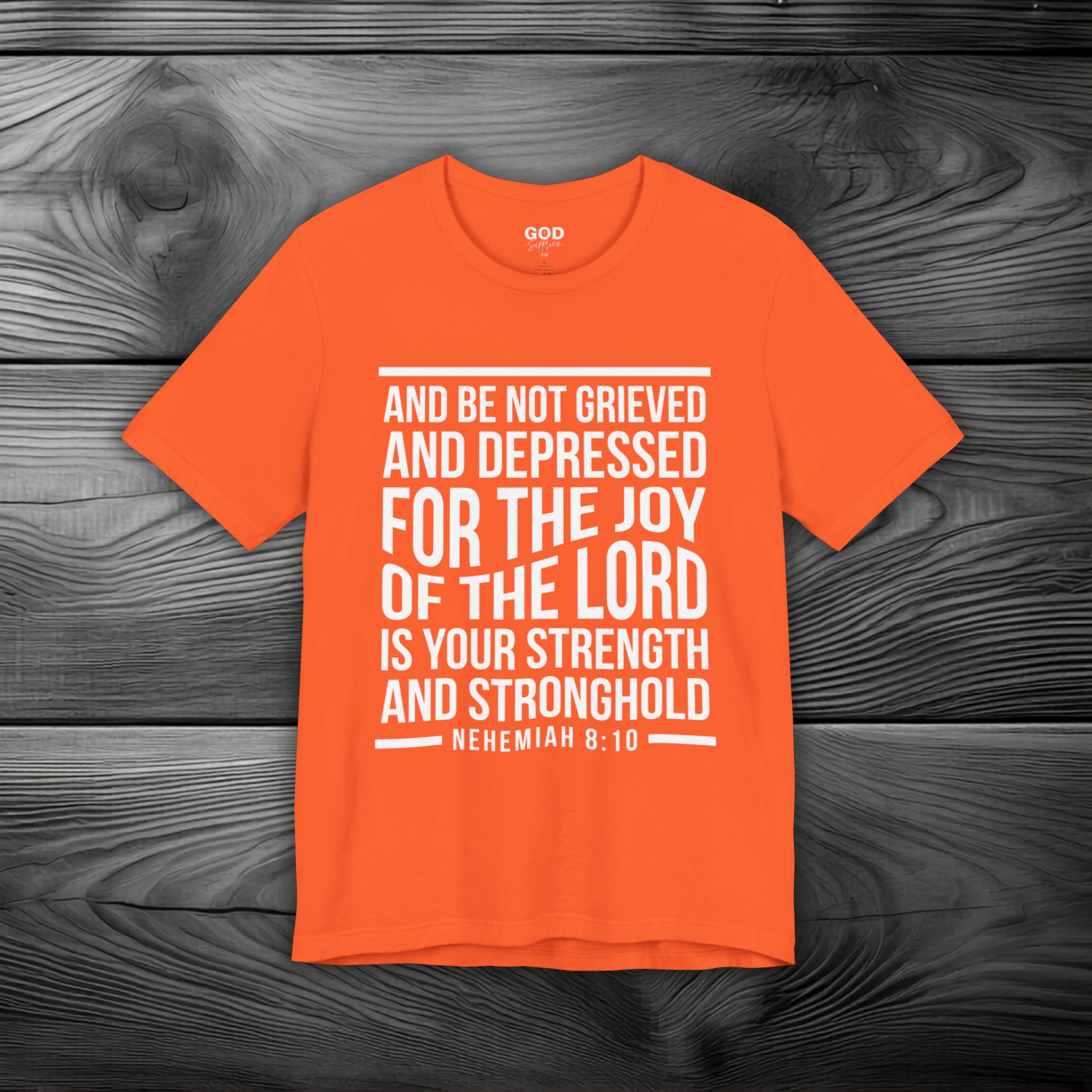 Strength in the Joy of the LORD Unisex Jersey Short Sleeve Tee
