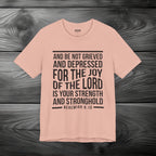 Strength in the Joy of the LORD Unisex Jersey Short Sleeve Tee