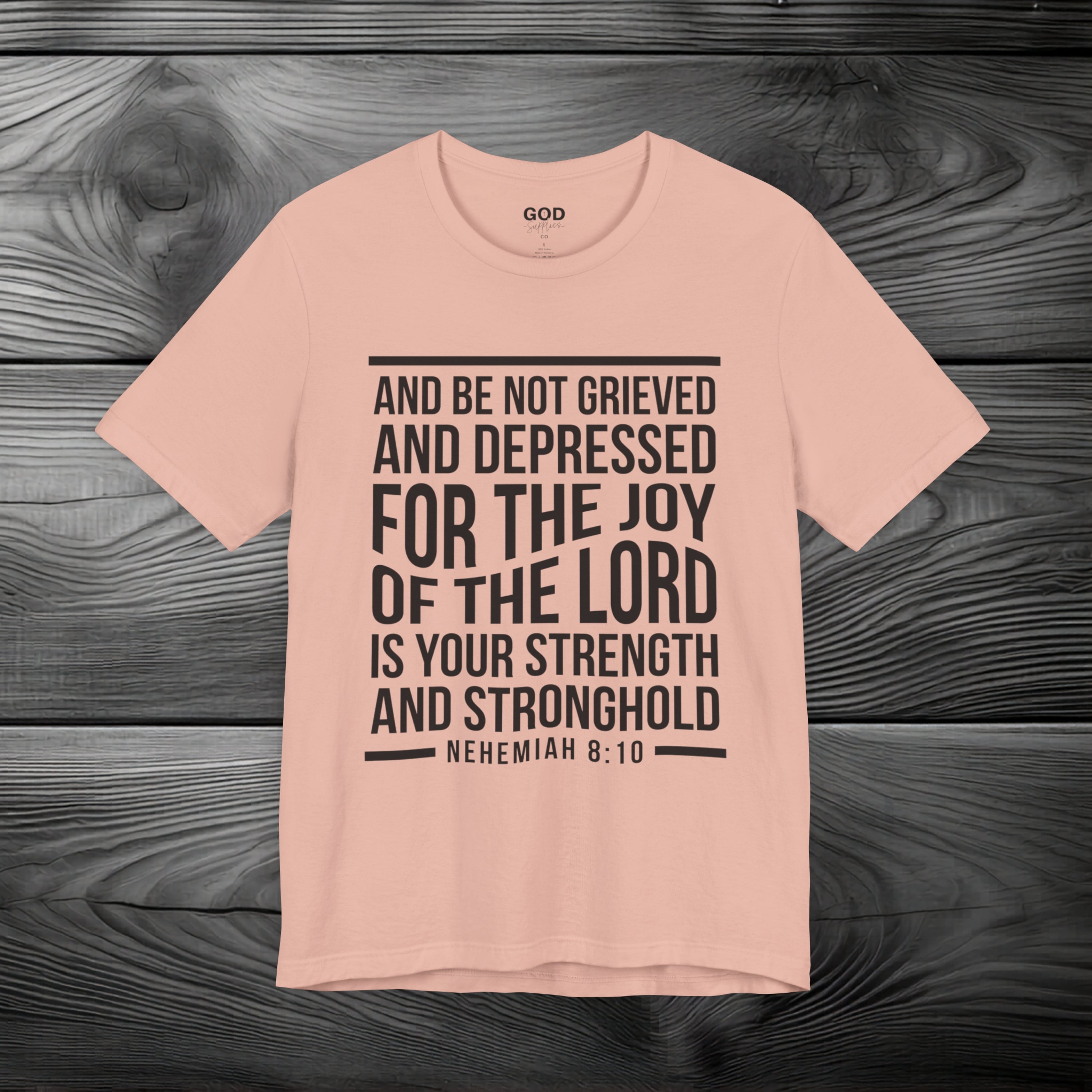 Strength in the Joy of the LORD Unisex Jersey Short Sleeve Tee
