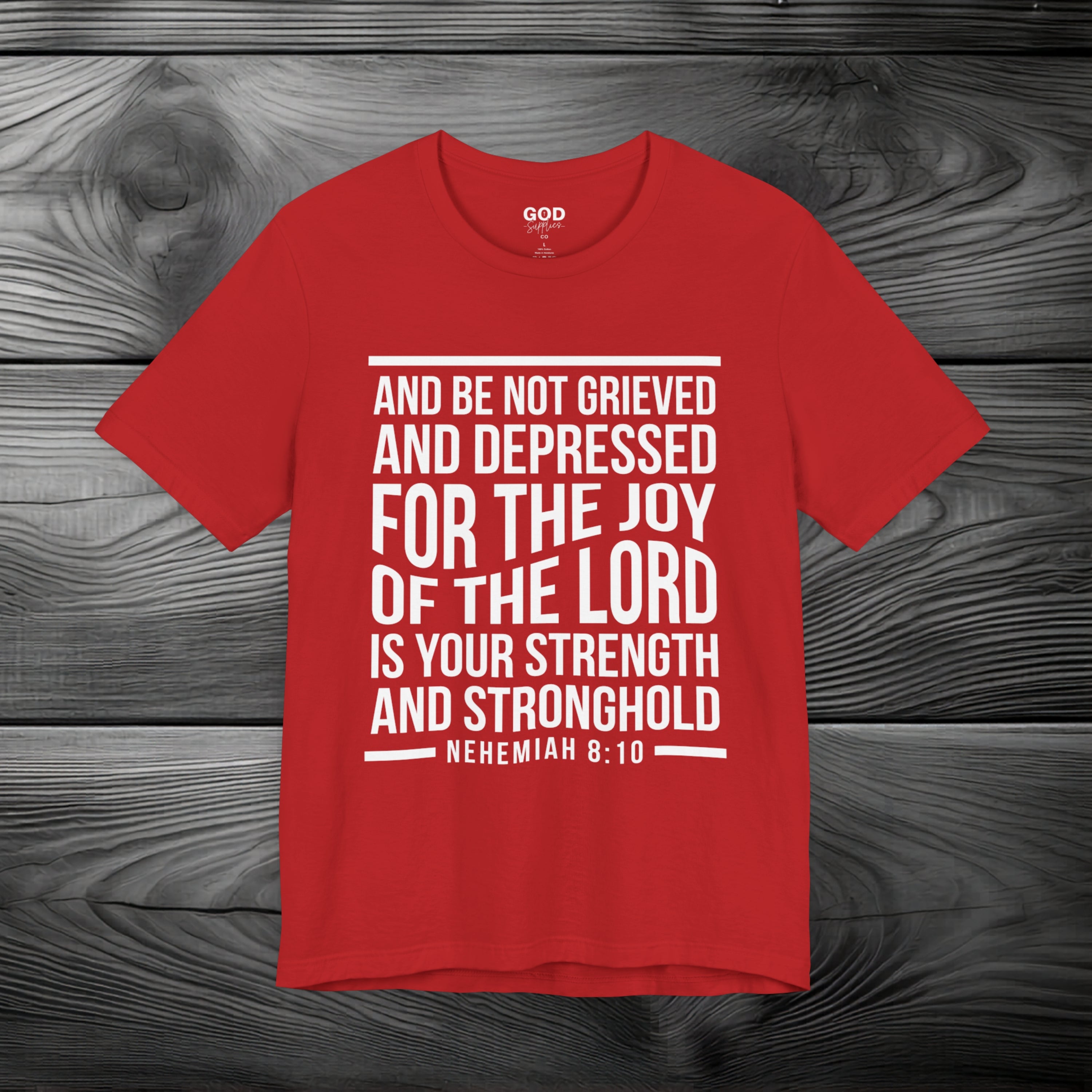 Strength in the Joy of the LORD Unisex Jersey Short Sleeve Tee
