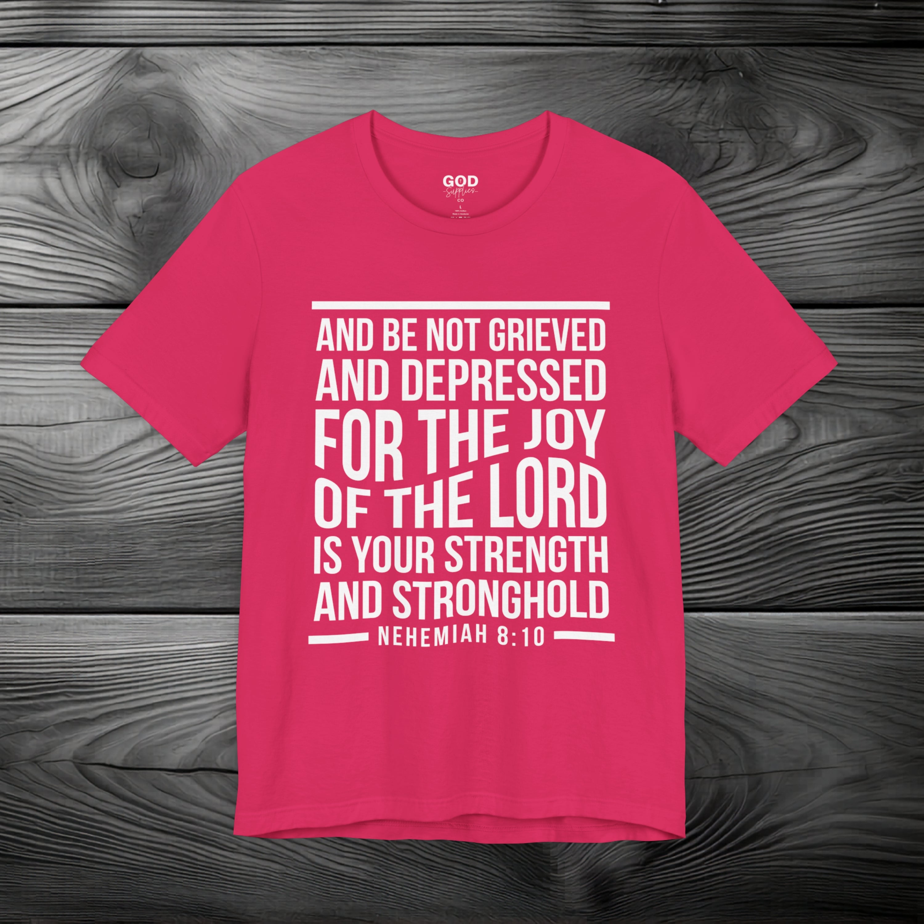 Strength in the Joy of the LORD Unisex Jersey Short Sleeve Tee