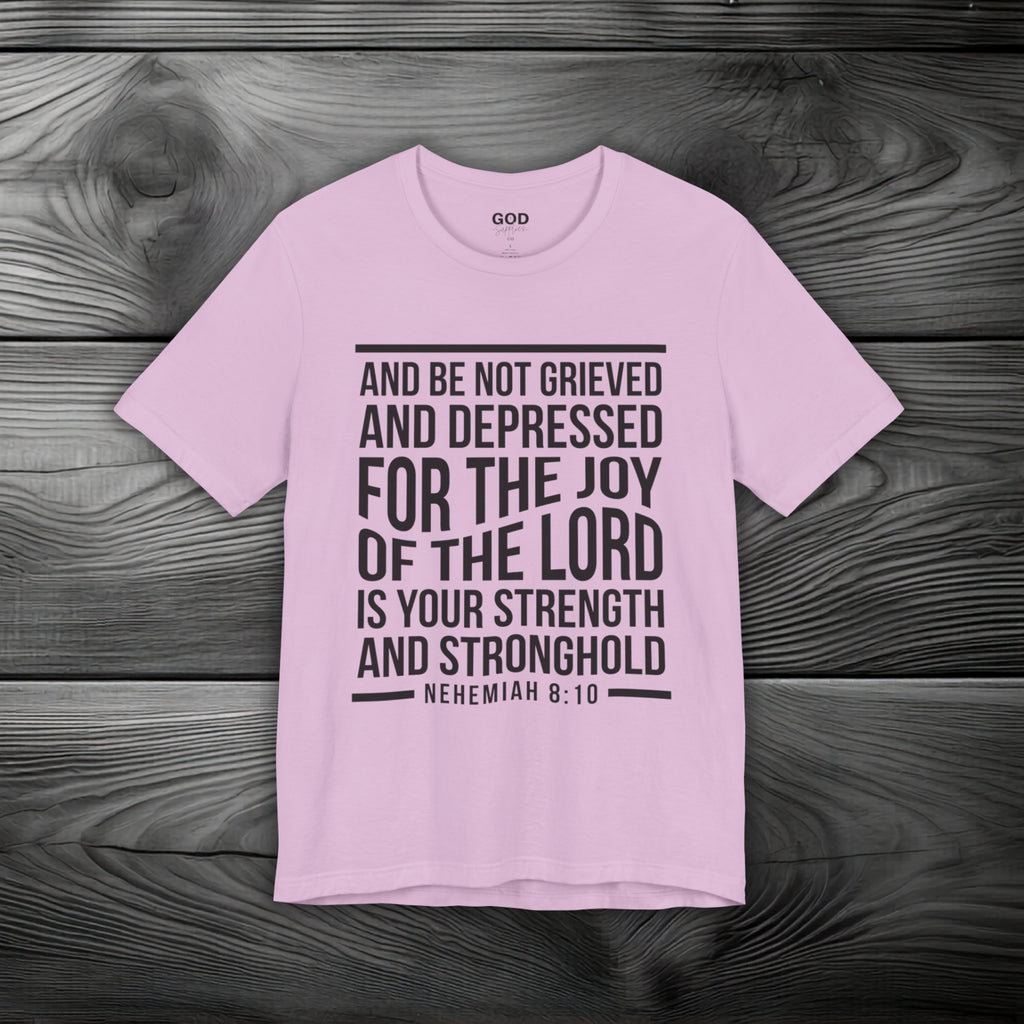 Strength in the Joy of the LORD Unisex Jersey Short Sleeve Tee