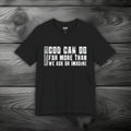 God Can Do Far More than We Ask or Imagine Unisex Jersey Short Sleeve Tee